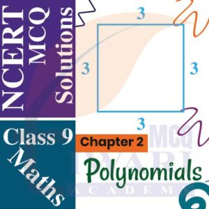 NCERT MCQ Solutions for Class 9 Maths Chapter 2 Polynomials